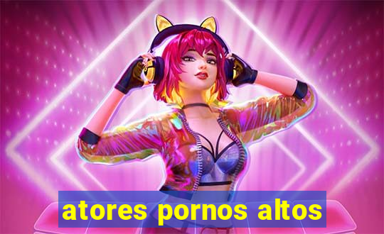 atores pornos altos